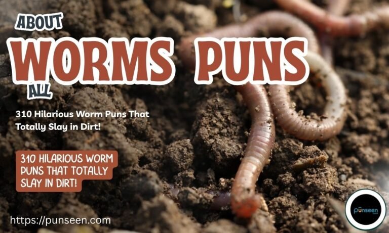 Hilarious Worm Puns