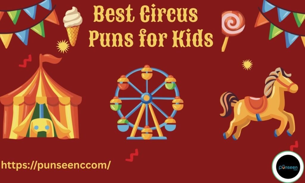 Best Circus Puns for Kids