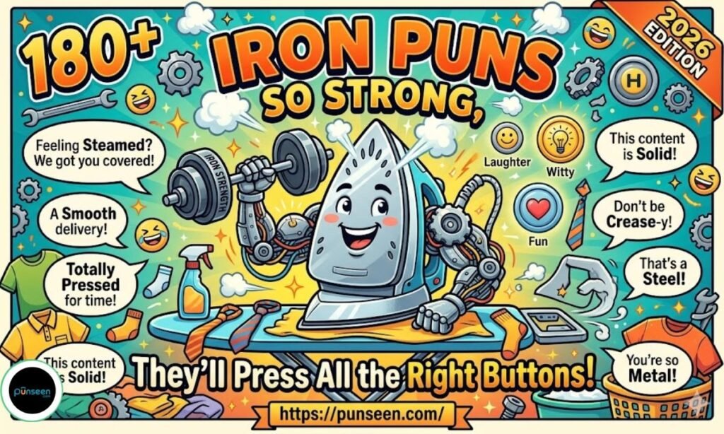 Iron Puns So Strong, They’ll Press All the Right Buttons!