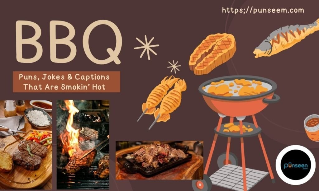 BBQ Puns, Jokes & Captions That Are Smokin’ Hot