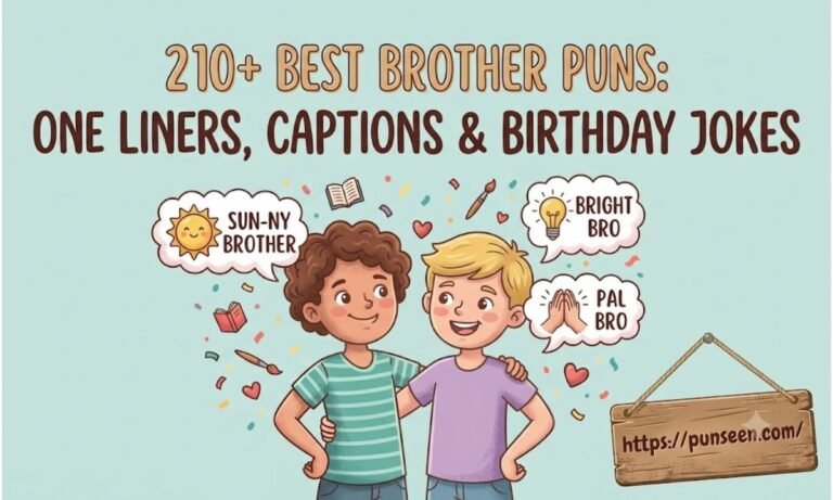 Best Brother Puns: One Liners, Captions & Birthday Jokes